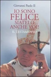 Io sono felice, siatelo anche voi! Il testamento Offerta Del Giorno