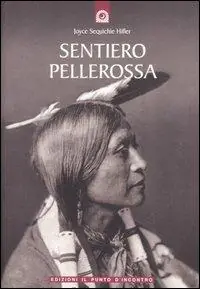 Sentiero pellerossa Occasione Imperdibile