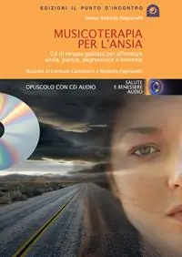 Promozione Musicoterapia per l‘ansia. Con CD Audio