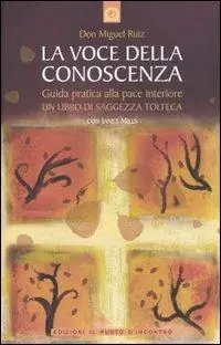 La voce della conoscenza. Guida pratica alla pace interiore Miglior Prezzo