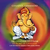 Spedito Oggi Ganapati Upanishad-Sri Ganesha Stotram. 12 nomi di Ganesha. Audiolibro. CD Audio