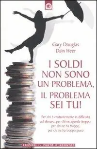 I soldi non sono un problema, il problema sei tu! Promo Stagionale