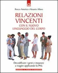 Saldi Relazioni vincenti con il nuovo linguaggio del corpo