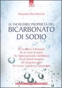 Saldi Le incredibili proprietà del bicarbonato di sodio