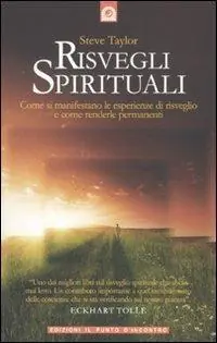 Spedizione Espresso Risvegli spirituali. Come si manifestano le esperienze di risveglio e come renderle permanenti