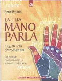 Occasione La tua mano parla. I segreti della chiromanzia