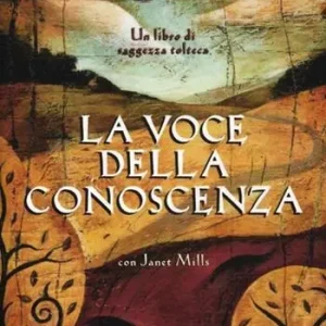 La voce della conoscenza. Guida pratica alla pace interiore Offerta Limitata