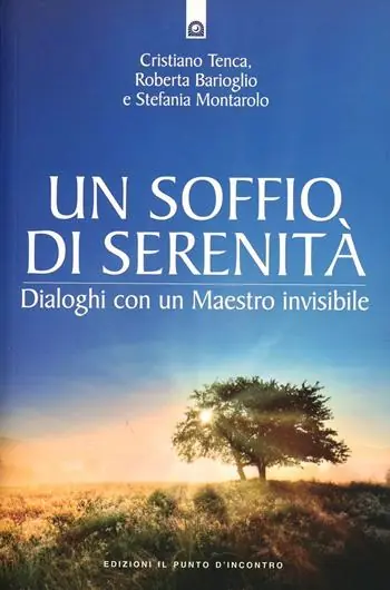 Un soffio di serenità. Dialogo con un maestro invisibile Prezzo Ridotto