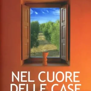 Nuovo Arrivo Nel cuore delle case. Viaggio interiore tra case e spazi mentali. Come e perché scegliamo la nostra abitazione