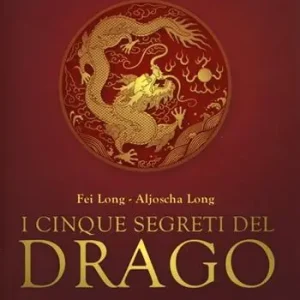 I cinque segreti del drago Bestseller