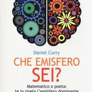 Che emisfero sei? Matematico o poeta te lo rivela l‘emisfero dominante Non Perdere