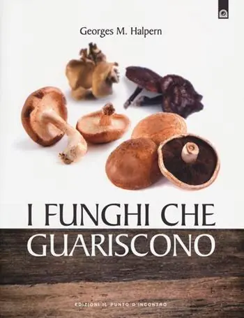 Esclusivo I funghi che guariscono