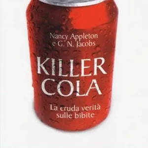 Prezzo Ridotto Killer cola. La cruda verità sulle bibite
