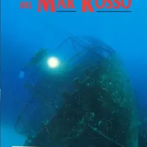 Prezzo Di Fabbrica Guida ai relitti del Mar Rosso. Ediz. illustrata