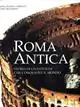 Roma antica. Storia di una civiltà che conquistò il mondo. Ediz. illustrata Compra Adesso