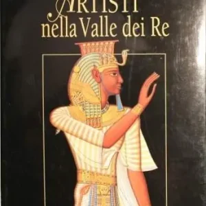 Più Venduto Esploratori e artisti nella valle dei Re. Ediz. illustrata
