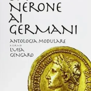 Promo Stagionale Da Nerone ai germani. Antologia modulare. Per le Scuole superiori