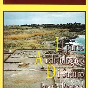 Il parco archeologico di Saturo Porto Perone, Leporano, Taranto Consegna Rapida