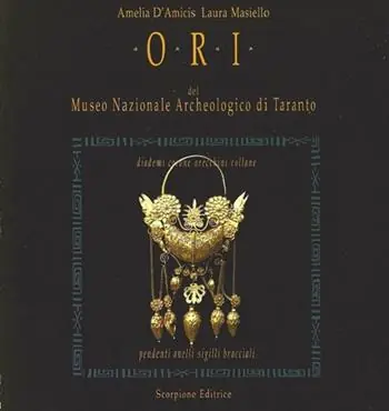 Popolare Ori del Museo Nazionale Archeologico di Taranto. Diademi corone orecchini collane pendenti anelli sigilli bracciali