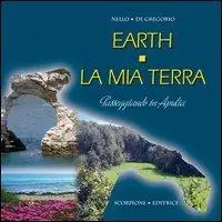 Scelto Dai Clienti Earth. La mia terra. Passeggiando in Apulia