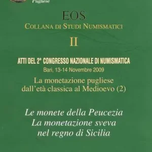 Atti del 2° Congresso nazionale di numismatica (Bari, 13-14 Novembre 2009) Spedizione Espresso