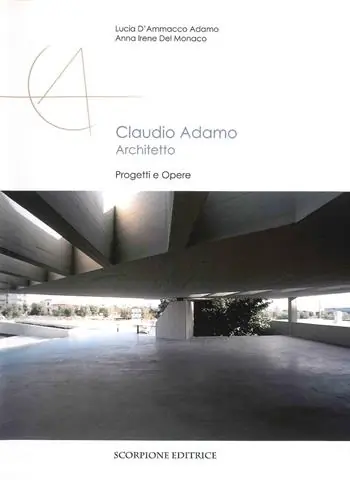 Claudio Adamo architetto. Progetti e opere Più Venduto
