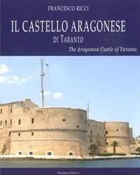 Super Prezzo Castello Aragonese di Taranto. Ediz. italiana e inglese