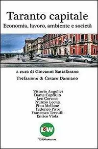 Taranto capitale. Economia, lavoro, ambiente, società A Buon Prezzo
