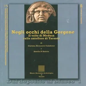 Negli occhi della Gorgone il volto di Medusa sulle antifisse di Taranto Offerta Lampo