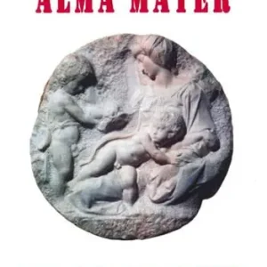 Alma mater. La civiltà antica nutrice della società moderna Offerta Speciale