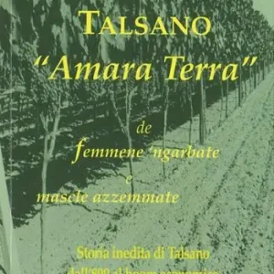 Subito Disponibile Talsano «Amara terra» de femmene ‘ngarbate e mascle azzemmate