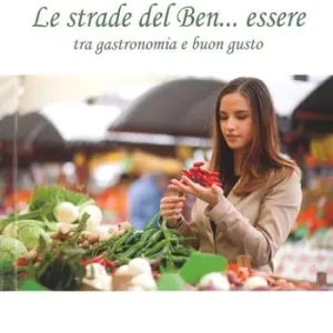 Soddisfatti O Rimborsati Le strade del ben-essere tra gastronomia e buon gusto