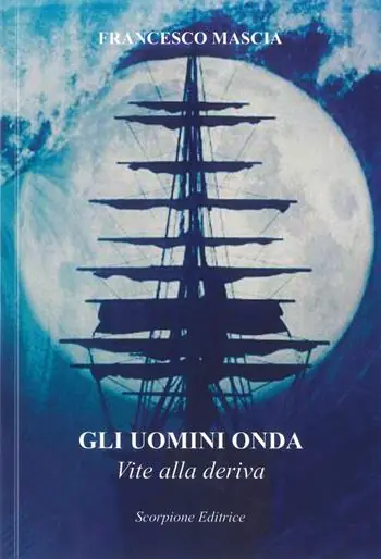 Gli uomini onda. Vite alla deriva Spedizione Espresso