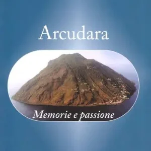 Arcudara. Memorie e passione Professionale