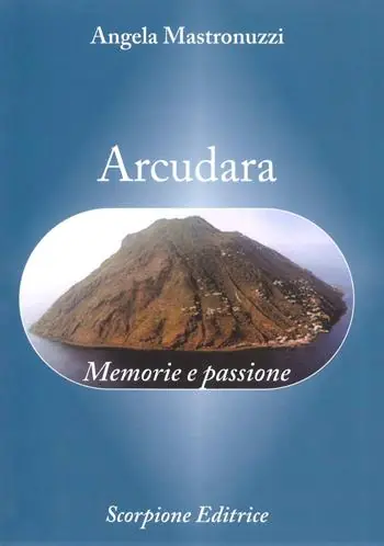 Arcudara. Memorie e passione Professionale
