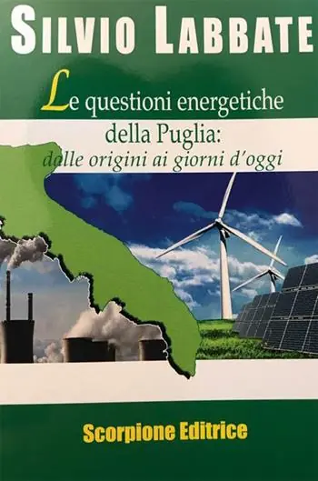 Occasione Imperdibile Le questioni energetiche della Puglia. Dalle origini ai giorni d‘oggi