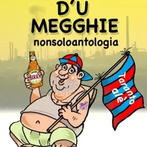 ‘U megghie d‘u megghie. Nonsoloantologia Prezzo Conveniente