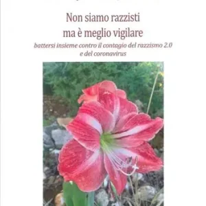Reso Gratuito Non siamo razzisti ma è meglio vigilare. Battersi insieme contro il contagio del razzismo 2.0 e del coronavirus