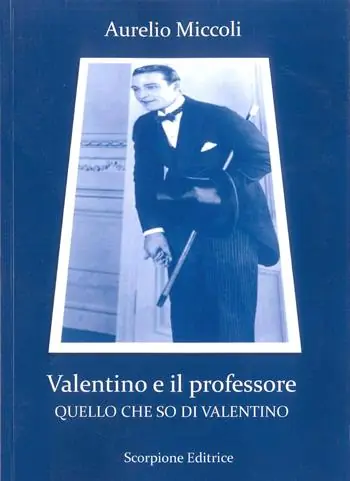 Prezzo Ridotto Valentino e il professore. Quello che so di Valentino
