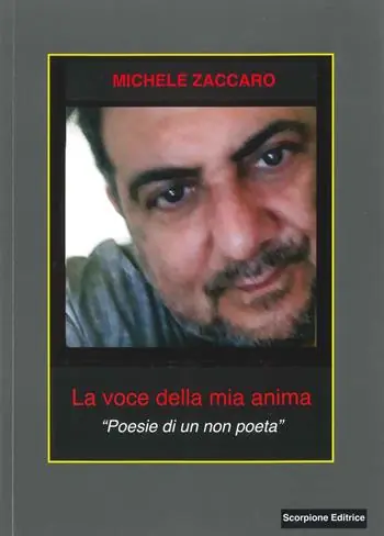 La voce della mia anima. «Poesie di un non poeta» Subito Disponibile