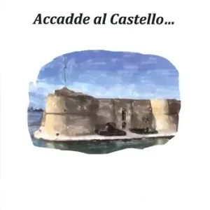 Di Tendenza Accadde al castello...