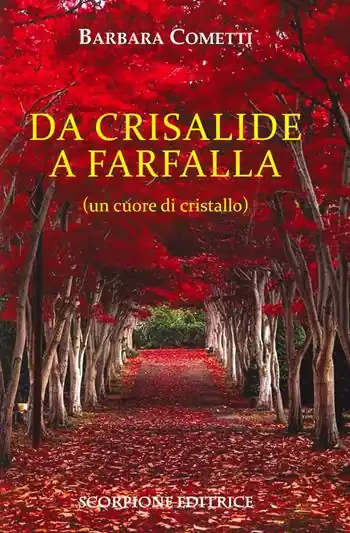 Da crisalide a farfalle (un cuore di cristallo) Non Perdere