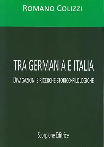 Tra Germania e Italia. Divagazioni e ricerche storico-filologiche Affare