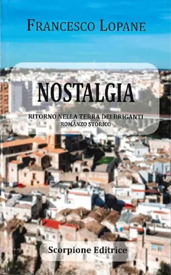 Nostalgia. Ritorno nella terra dei briganti Prezzo Di Fabbrica