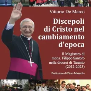 Discepoli di Cristo nel cambiamento d’epoca. Il magistero di mons. Filippo Santoro nella diocesi di Taranto (2012-2023) Economico