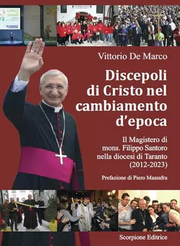 Discepoli di Cristo nel cambiamento d’epoca. Il magistero di mons. Filippo Santoro nella diocesi di Taranto (2012-2023) Economico