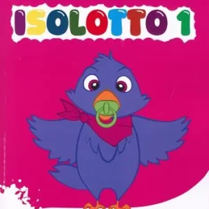 Isolotto. Ediz. illustrata. Vol. 1 Quaderno operativo 3-12 mesi Offerta Limitata