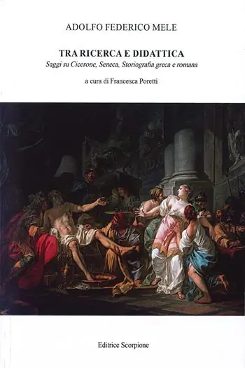 Prezzo Basso Tra ricerca e didattica. Saggi su Cicerone, Seneca. Storiografia greca e romana