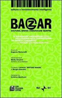 Bazar culturalbrand. Comunicare sempre Offerta Limitata