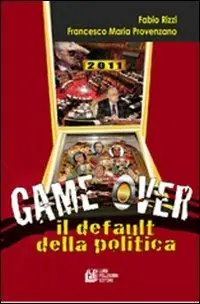 Affare Game over. Il default della politica